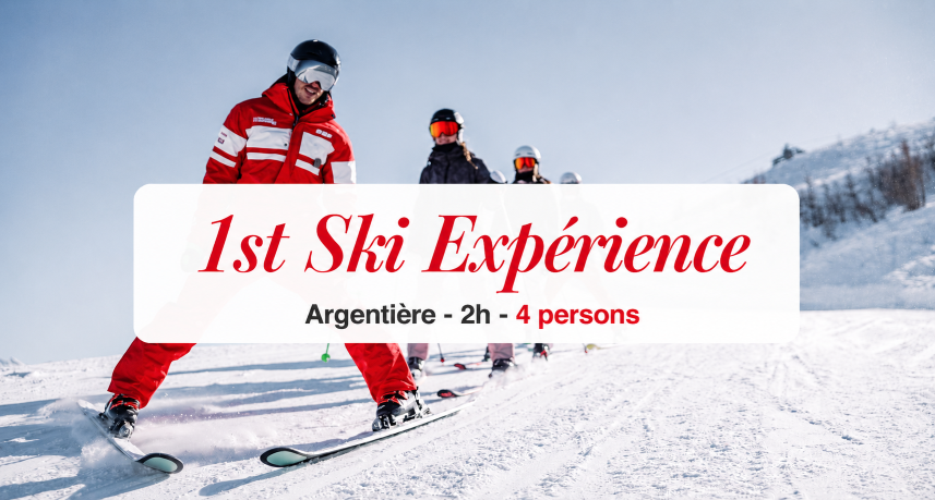1st Ski Experience - Argentiere - 4 persons - 1